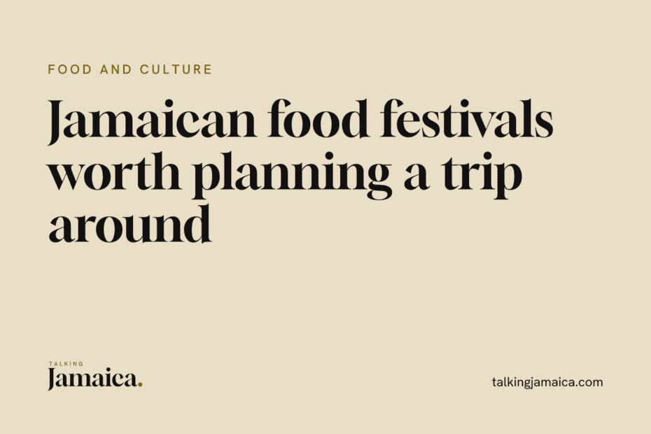 Talking Jamaica title card: What Is Jamaican Food Festival