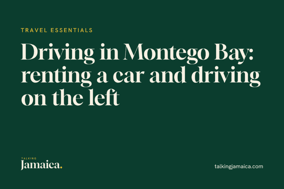 Talking Jamaica title card: Is It Safe to Rent a Car in Montego Bay, Jamaica?